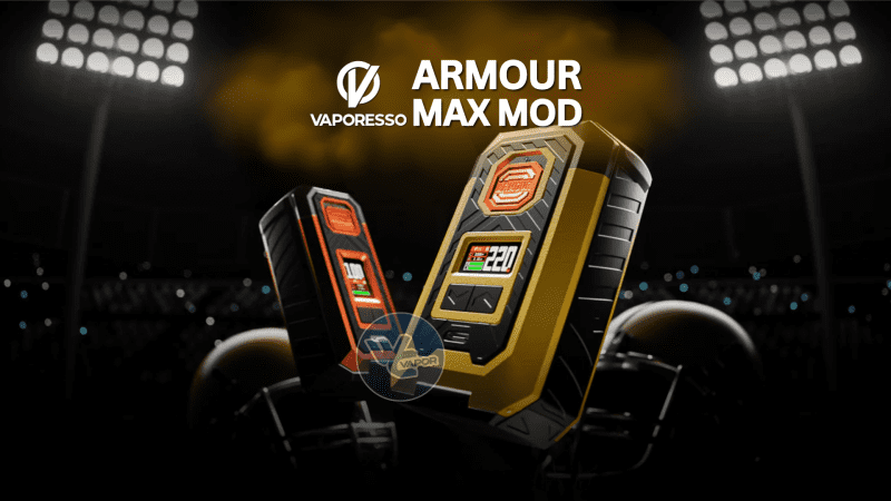 VAPORESSOARMOURMAXMOD